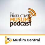 The Productive Muslim Podcast
